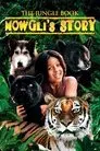 El libro de la selva: la historia de Mowgli