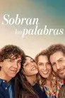 Sobran las palabras
