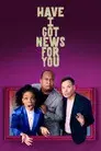 Have I Got News for You