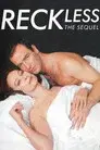 Reckless: The Sequel