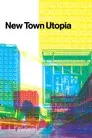 New Town Utopia
