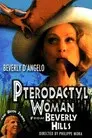 Pterodactyl Woman from Beverly Hills