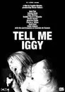 Tell Me Iggy