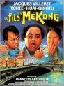 Le fils du Mékong