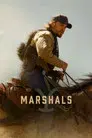 Marshals: Una historia de Yellowstone