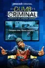 So Dumb It's Criminal Hosted by Snoop Dogg