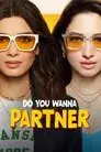 Do You Wanna Partner