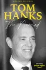 Tom Hanks: The Nomad