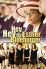 Hey Hey It's Esther Blueburger
