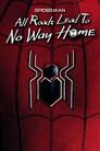 Spider-Man: Todos los caminos conducen a No Way Home