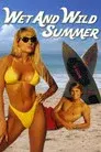 Wet and Wild Summer