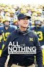 All or Nothing: The Michigan Wolverines