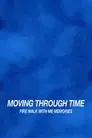 Moving Through Time: Fire Walk With Me Memories