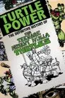 Turtle Power: The Definitive History of the Teenage Mutant Ninja Turtles