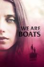 We Are Boats