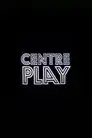 Centre Play
