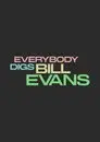 Everybody Digs Bill Evans