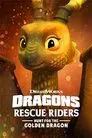 Dragones al rescate: A la caza del dragón dorado