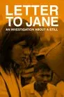 Letter to Jane: An Investigation About a Still