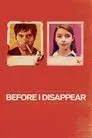 Before I Disappear