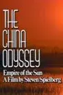 The China Odyssey: Empire of the Sun
