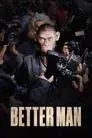 Better Man: La historia de Robbie Williams
