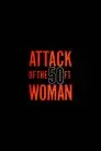 Attack of the 50 Foot Woman