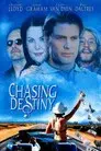 Chasing Destiny