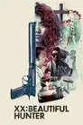 XX ダブルエックス 美しき狩人