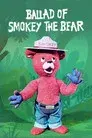Ballad of Smokey the Bear