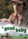 A Good Baby