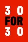 30 for 30