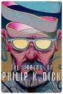 Les Mondes de Philip K. Dick