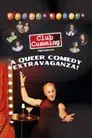 Club Cumming Presents a Queer Comedy Extravaganza!