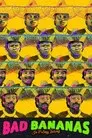 Bad Bananas sa Puting Tabing