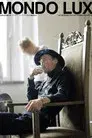 Mondo Lux - Die Bilderwelten des Werner Schroeter