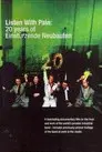 Hör mit Schmerzen - 20 Jahre Einstürzende Neubauten
