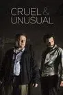 Cruel & Unusual