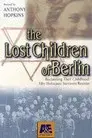 The Lost Children of Berlin