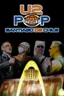 U2: Live from Santiago de Chile