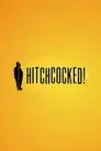 Hitchcocked!