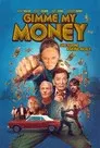 Gimme My Money