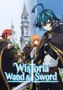 Wistoria: varita y espada