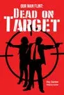 Dead on Target