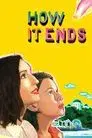Cómo termina (How It Ends)