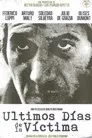 Últimos días de la víctima