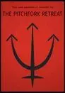 The Pitchfork Retreat