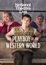 National Theatre Live: The Playboy of the Western World