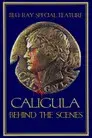 Behind The Scenes of Caligula