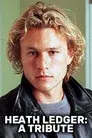 Heath Ledger: A Tribute